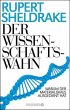 Der Wissenschaftswahn - Bild 1