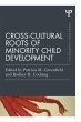 Cross-Cultural Roots of Minority Child... - Bild 1