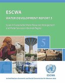 Arab Region Water Development Report 5: Issues in Sustainable Water Resources Management and Water Services