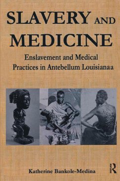 Slavery and Medicine - Bankole, Katherine