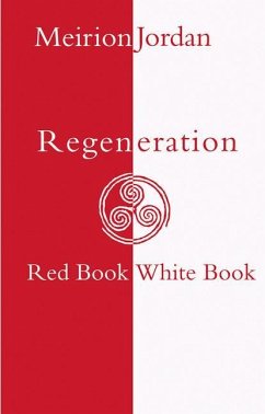 Regeneration: Red Book, White Book - Jordan, Meirion