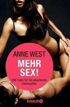 Mehr Sex! - West, Anne