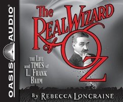 The Real Wizard of Oz - Loncraine, Rebecca