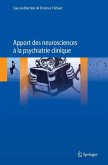 Apport des neurosciences à la psychiatrie clinique (eBook, PDF)