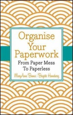 Organise Your Paperwork (eBook, PDF) - Bennie, Maryanne; Hinneberg, Brigitte