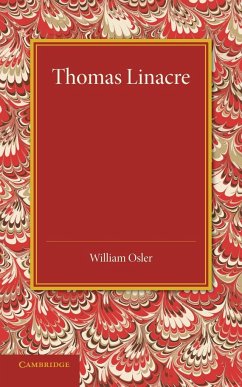 Thomas Linacre - Osler, William