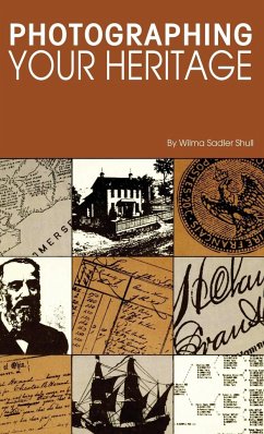 Photographing Your Heritage - Shull, Wilma Sadler