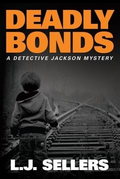 Deadly Bonds - Sellers, L. J.