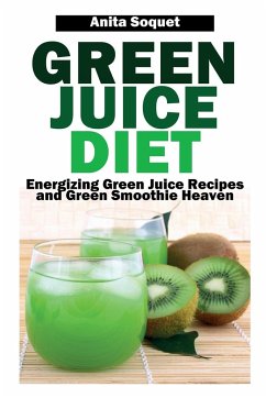 Green Juice Diet - Soquet, Anita