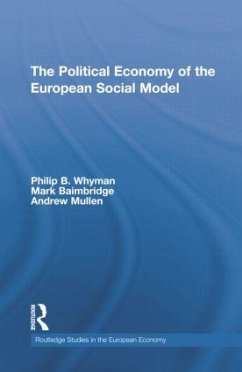The Political Economy of the European Social Model - Whyman, Philip; Baimbridge, Mark; Mullen, Andrew