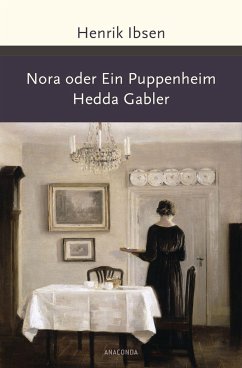 Nora oder Ein Puppenheim / Hedda Gabler - Ibsen, Henrik
