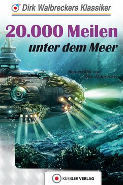 20.000 Meilen unter dem Meer (eBook, PDF) - Walbrecker, Dirk