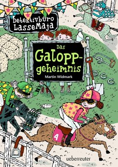 Das Galoppgeheimnis / Detektivbüro LasseMaja Bd.13 - Widmark, Martin