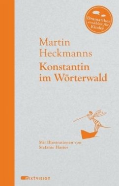 Konstantin im Wörterwald - Heckmanns, Martin