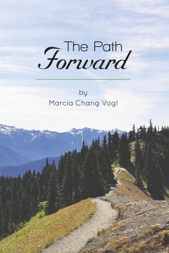 The Path Forward - Vogl, Marcia Chang