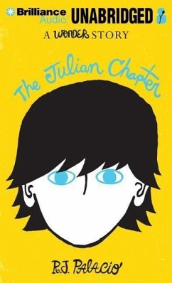 The Julian Chapter: A Wonder Story - Palacio, R. J.