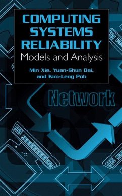 Computing System Reliability - Xie, Min;Kim-Leng Poh;Dai, Yuan-Shun