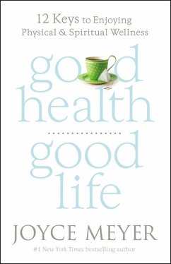 Good Health, Good Life - Meyer, Joyce