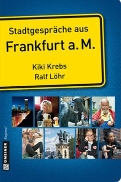 Stadtgespräche aus Frankfurt am Main - Krebs, Kiki;Löhr, Ralf