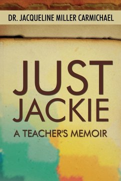 Just Jackie - Carmichael, Jacqueline Miller