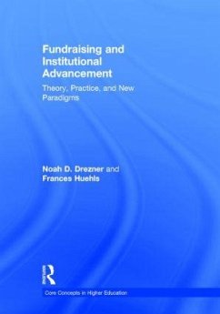 Fundraising and Institutional Advancement - Drezner, Noah D; Huehls, Frances