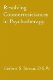 Resolving Counterresistances In Psychotherapy