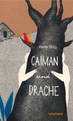 Caiman und Drache - Israel, Roman