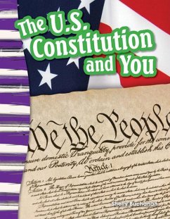 The U.S. Constitution and You - Buchanan, Shelly