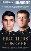 Brothers Forever: The Enduring Bond Between a Marine and a Navy SEAL That Transcended Their Ultimate Sacrifice