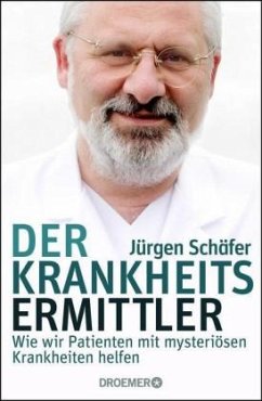 Der Krankheitsermittler - Schäfer, Jürgen