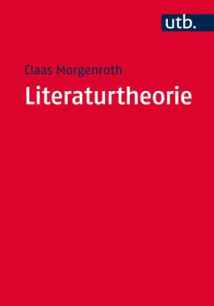 Literaturtheorie - Morgenroth, Claas