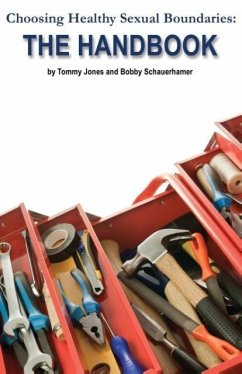 Choosing Healthy Sexual Boundaries - Jones, Tommy; Schauerhamer, Bobby