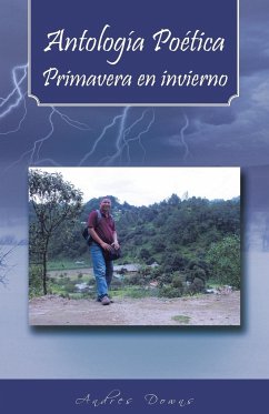 Antologia Poetica Primavera En Invierno - Downs, Andres