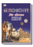 Geschichte für clevere Kids Geschichte für clevere Kids