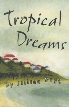 Tropical Dreams - Dagg, Jillian