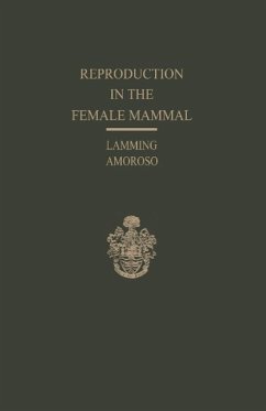 Reproduction in the Female Mammal - Lamming, George Eric;Amoroso, Emmanuel C.