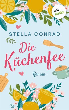 Die Küchenfee (eBook, ePUB) - Conrad, Stella