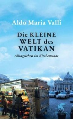 Die kleine Welt des Vatikan - Valli, Aldo Maria