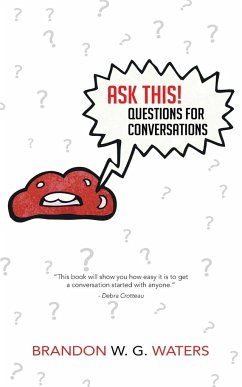 Ask This! Questions for Conversations - Waters, Brandon W. G.