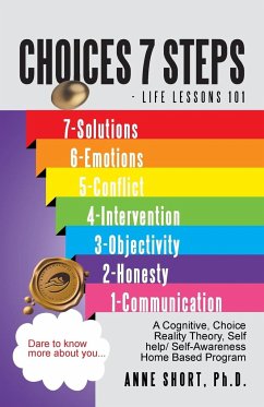 Choices 7 Steps Life Lessons 101 - Short Ph. D., Anne