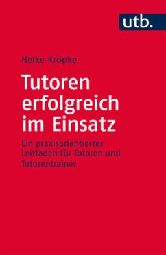 Tutoren erfolgreich im Einsatz - Kröpke, Heike