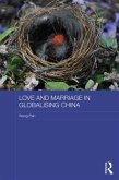 Love and Marriage in Globalizing China