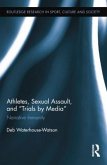 Athletes, Sexual Assault, and Trials by Media