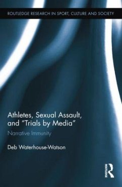 Athletes, Sexual Assault, and Trials by Media - Waterhouse-Watson, Deb