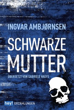 Schwarze Mutter (eBook, ePUB) - Ambjørnsen, Ingvar