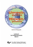 Umweltgestaltung - Mitweltgestaltung. Lehrbuch für Politikinteressierte, Band 2