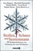 Stollen, Schnee und Sensenmann Stollen, Schnee und Sensenmann
