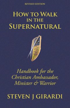 How to Walk in the Supernatural - Girardi, Steven J