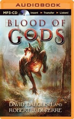 Blood of Gods - Dalglish, David; Duperre, Robert J.