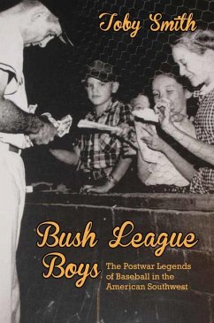 Bush League Boys - Smith, Toby